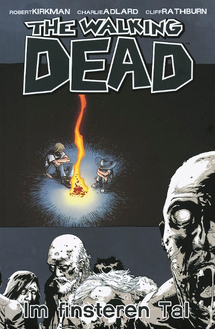 The Walking Dead 09: Im finsteren Tal - Robert Kirkman
