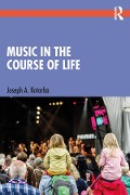 Cover-Bild zum Titel 'Music in the Course of Life' von 'Joseph A. Kotarba'