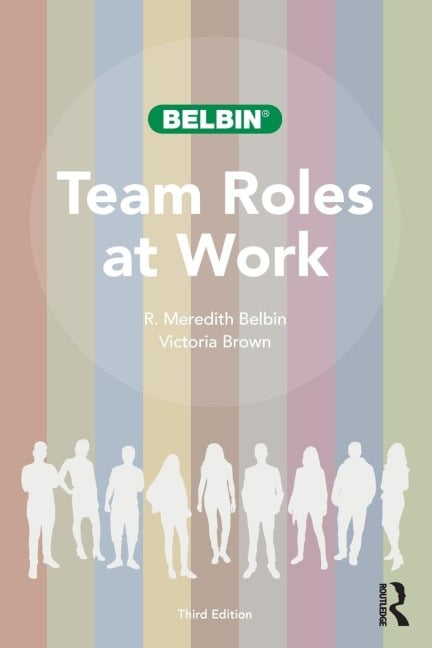 Team Roles at Work - R. Meredith Belbin, Victoria Brown