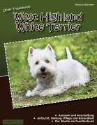 Cover-Bild zum Titel 'Unser Traumhund: West Highland White Terrier' von 'Jessica Bohnert'