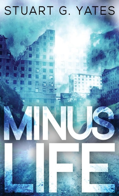 Minus Life - Stuart Yates