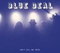 Cover-Bild zum Titel 'Can't Kill Me Twice' von 'Blue Deal'