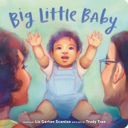 Cover-Bild zum Titel 'Big Little Baby' von 'Liz Garton Scanlon'