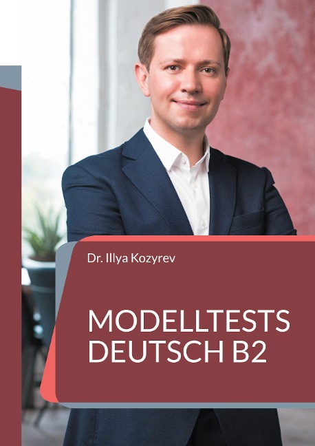 Modelltests Deutsch B2 - Illya Kozyrev