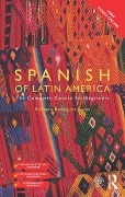 Cover-Bild zum Titel 'Colloquial Spanish of Latin America' von 'Roberto Carlos Rodriguez-Saona'