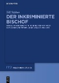 Cover-Bild zum Titel 'Der inkriminierte Bischof' von 'Till Stüber'