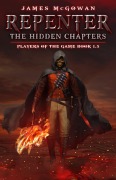 Cover-Bild zum Titel 'Repenter: The Hidden Chapters (Players of the Game, #1.5)' von 'James McGowan'