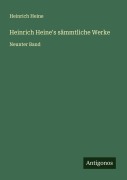 Cover-Bild zum Titel 'Heinrich Heine's sämmtliche Werke' von 'Heinrich Heine'