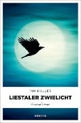 Liestaler Zwielicht - Ina Haller