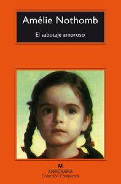 Sabotaje Amoroso, El - Amelie Nothomb
