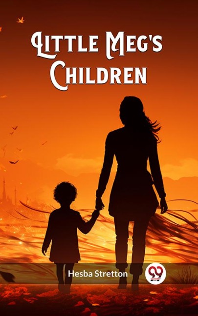 Little Meg's Children - Hesba Stretton