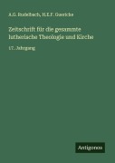 Cover-Bild zum Titel 'Zeitschrift für die gesammte lutherische Theologie und Kirche' von 'A. G. Rudelbach, H. E. F. Guericke'
