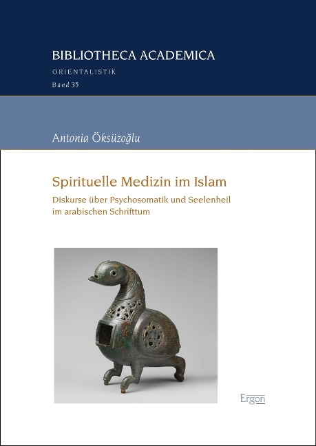 Spirituelle Medizin im Islam - Antonia Öksüzoglu