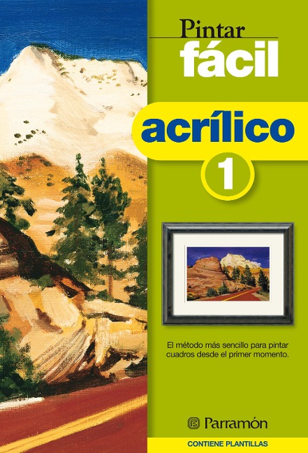Pintar fácil: Acrílico 1 - Equipo Parramón Paidotribo