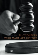 Cover-Bild zum Titel 'Auctioneers Who Made Art History' von ''