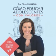 Cover-Bild zum Titel 'Cómo educar a adolescentes con valores' von 'Deanna Mason'