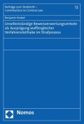 Cover-Bild zum Titel 'Unselbstständige Beweisverwertungsverbote als Ausprägung waffengleicher Verfahrensteilhabe im Strafprozess' von 'Benjamin Knebel'
