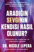 Cover-Bild zum Titel 'Aradigin Sevginin Kendisi Nasil Olunur' von 'Nicole Lepera'