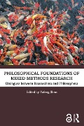 Cover-Bild zum Titel 'Philosophical Foundations of Mixed Methods Research' von ''