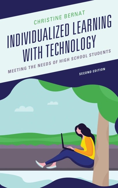 Individualized Learning with Technology - Christine Bernat