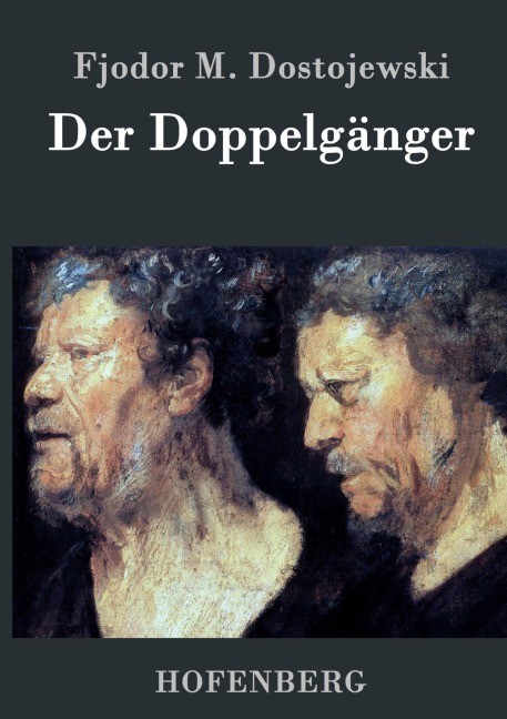 Der Doppelgänger - Fjodor M. Dostojewski