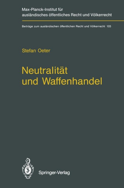 Neutralität und Waffenhandel / Neutrality and Arms Transfers - Stefan Oeter