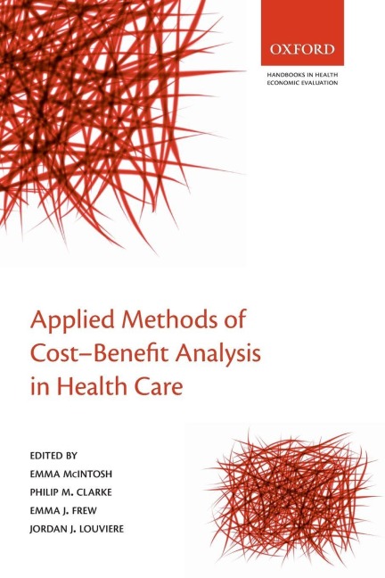 Applied Methods of Cost-Benefit Analysis in Health Care - Emma Mcintosh, Emma J Frew, Philip Clarke