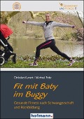 Fit mit Baby im Buggy - Christian Kunert, Michael Polte