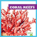 Cover-Bild zum Titel 'Coral Reefs' von 'Nadia Higgins'