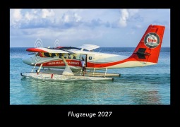 Cover-Bild zum Titel 'Flugzeuge 2027 Fotokalender DIN A3' von 'Tobias Becker'