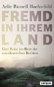 Fremd in ihrem Land - Arlie Russell Hochschild