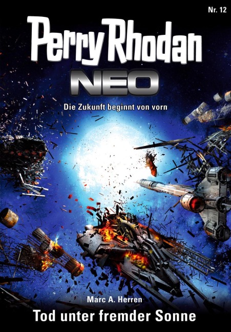 Perry Rhodan Neo 12: Tod unter fremder Sonne - Marc A. Herren