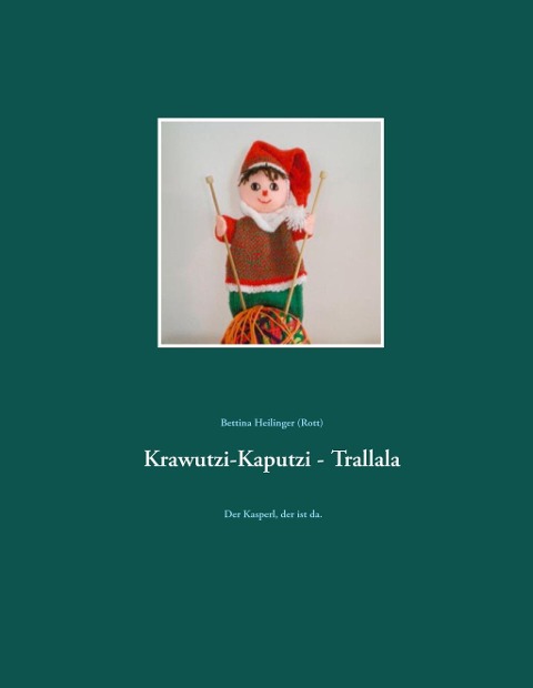 Krawutzi-Kaputzi - Trallala - Bettina Heilinger