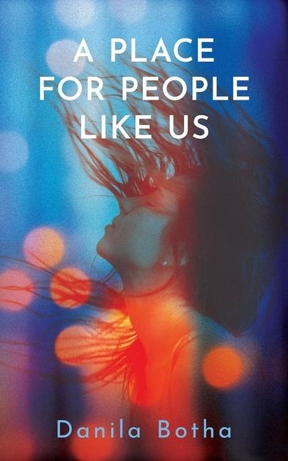A Place for People Like Us - Danila Botha