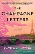 Cover-Bild zum Titel 'The Champagne Letters' von 'Kate Macintosh'