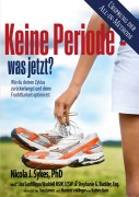Cover-Bild zum Titel 'Keine Periode - was jetzt?' von 'Nicola Sykes, Stephanie Buckler, Lisa Sanfillippo Waddell'