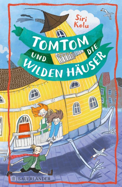 Tomtom und die wilden Häuser - Siri Kolu