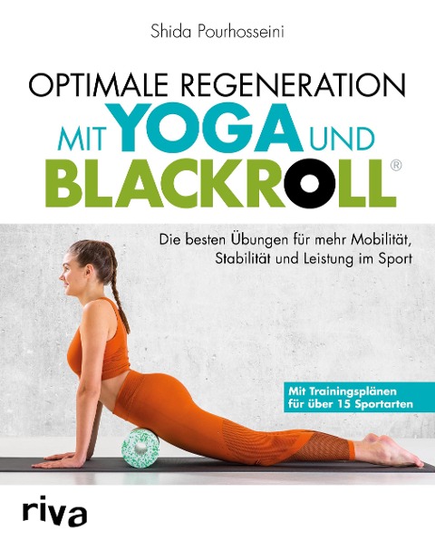 Optimale Regeneration mit Yoga und BLACKROLL® - Shida Pourhosseini, K. B