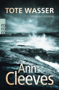 Cover-Bild zum Titel 'Tote Wasser' von 'Ann Cleeves'