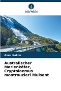 Cover-Bild zum Titel 'Australischer Marienkäfer, Cryptolaemus montrouzieri Mulsant' von 'Amol Kakde'