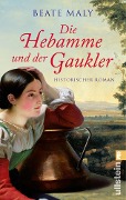 Cover-Bild zum Titel 'Die Hebamme und der Gaukler' von 'Beate Maly'