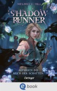 Cover-Bild zum Titel 'Shadowrunner 1. Aufbruch ins Reich der Schatten' von 'Melissa C. Hill'