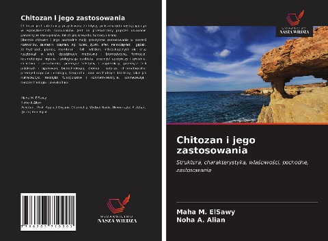 Chitozan i jego zastosowania - Maha M. Elsawy, Noha A. Alian