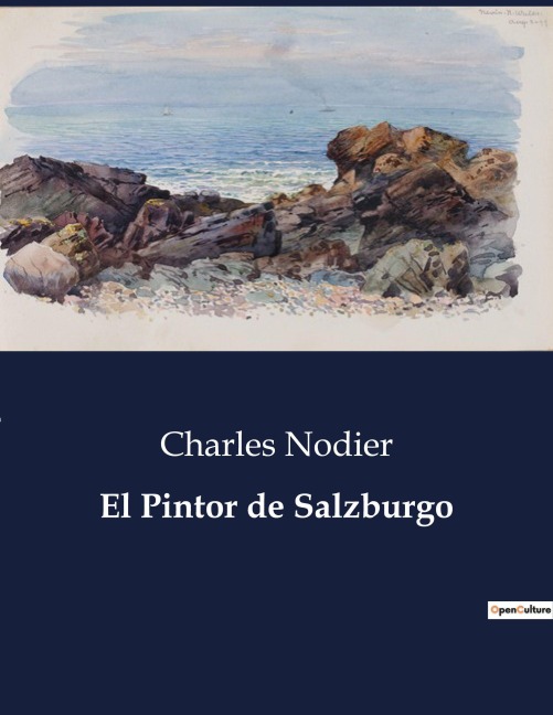 El Pintor de Salzburgo - Charles Nodier