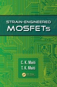 Cover-Bild zum Titel 'Strain-Engineered MOSFETs' von 'C. K. Maiti, T. K. Maiti'