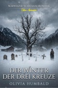 Cover-Bild zum Titel 'Der Winter der drei Kreuze' von 'Olivia Humbald'