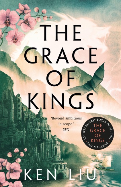 The Grace of Kings - Ken Liu