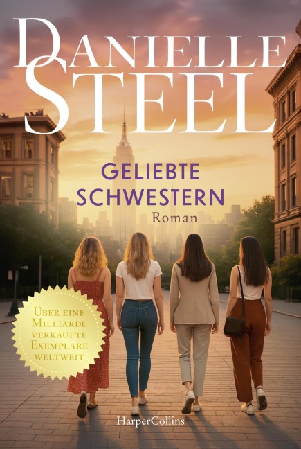Geliebte Schwestern - Danielle Steel