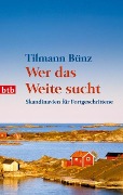 Wer das Weite sucht - Tilmann Bünz