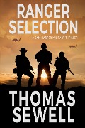Cover-Bild zum Titel 'Ranger Selection: A Sam Harper Military Thriller' von 'Thomas Sewell'